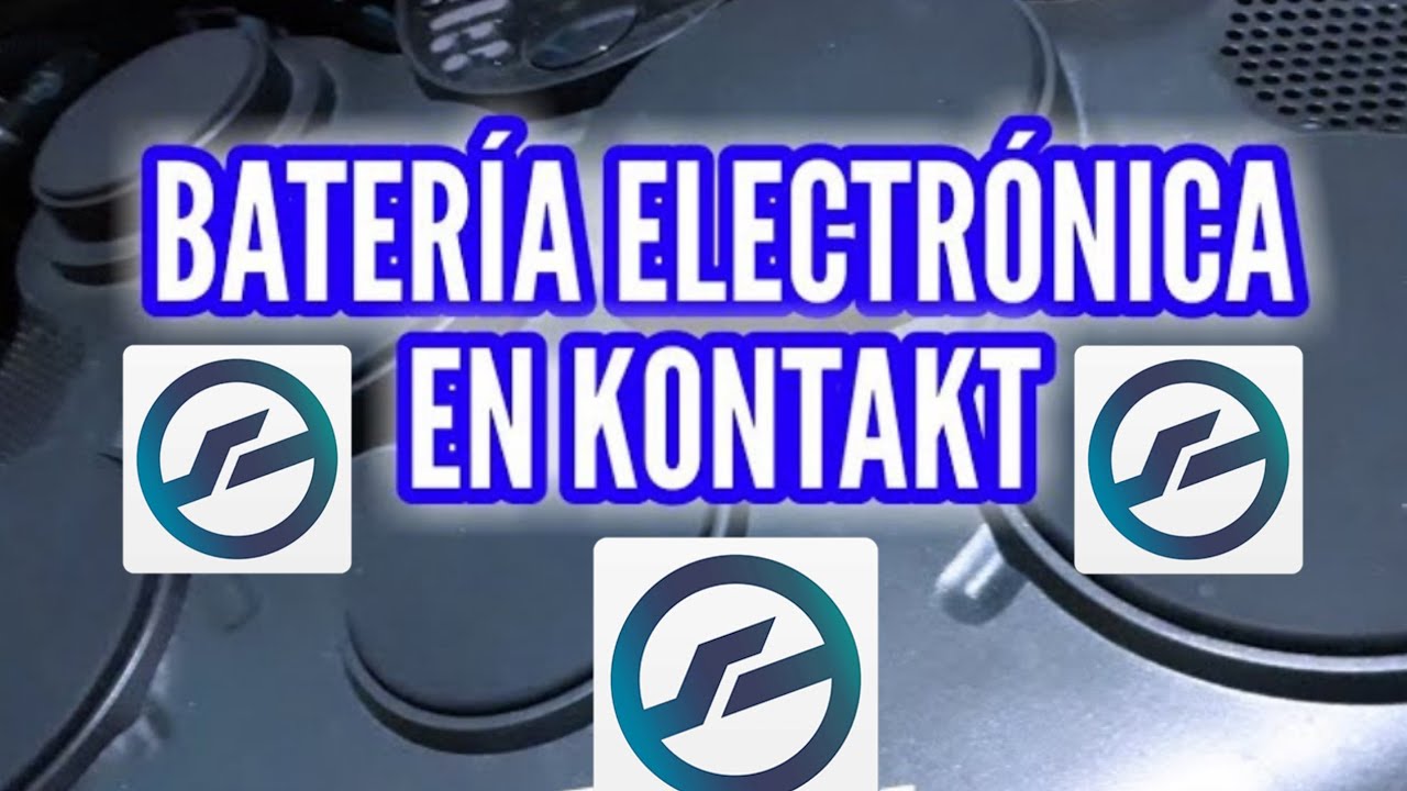BATERIAS ELECTRONICAS EN KONTAKT