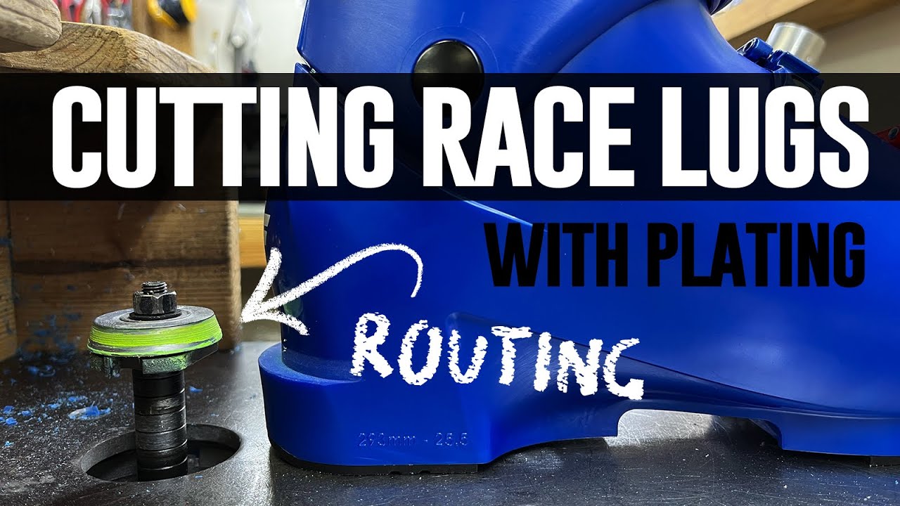 Cutting Lugs | How We Plate Race (and Alpine) Boots, and Why