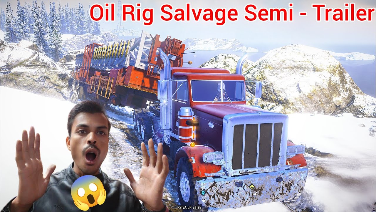 Snowrunner Oil Rig Salvage Semi Trailer Deliver To The Port. Snowrunner Alaska Walkthrough Gameplay.