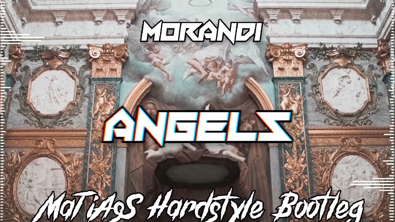 Morandi - Angels (MaTiAsS Hardstyle Bootleg)