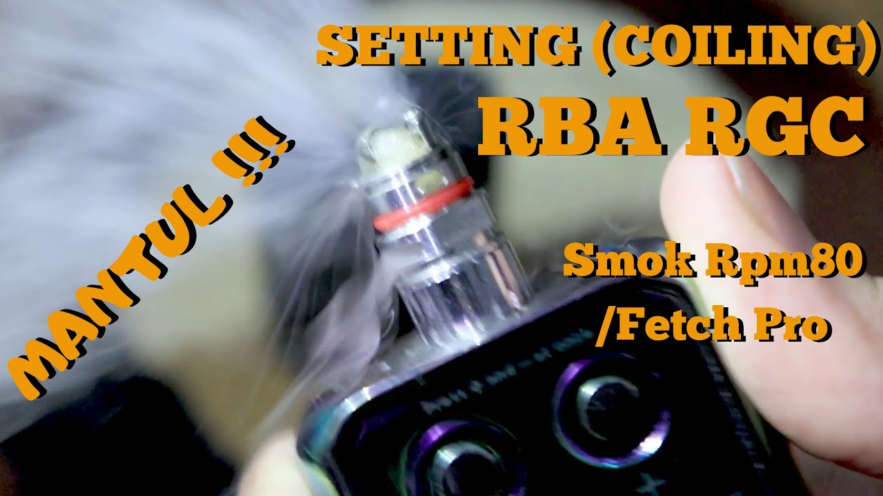 Build (Coiling) RBA RGC Smok Rpm80 / Fetch Pro