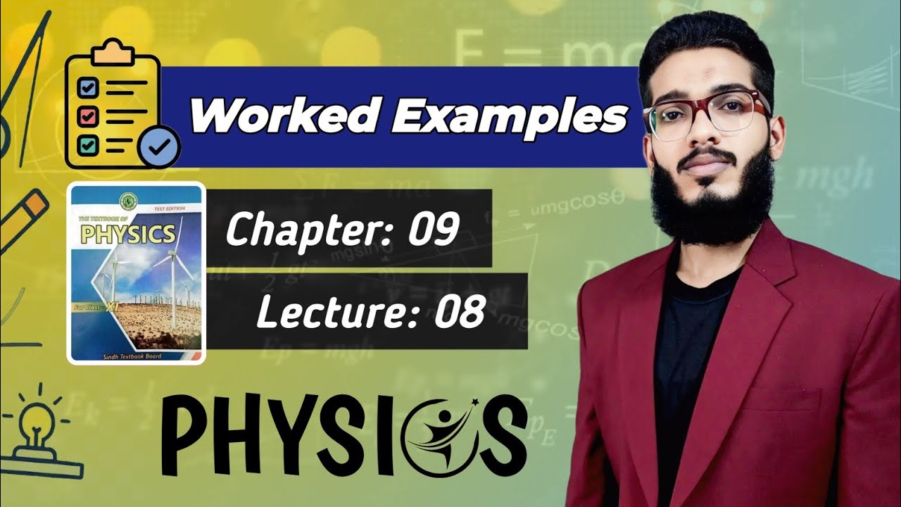 Worked Examples | Class 11 | Chapter 9 | Lecture 8 | Capacitors | Physics | Sindh Board