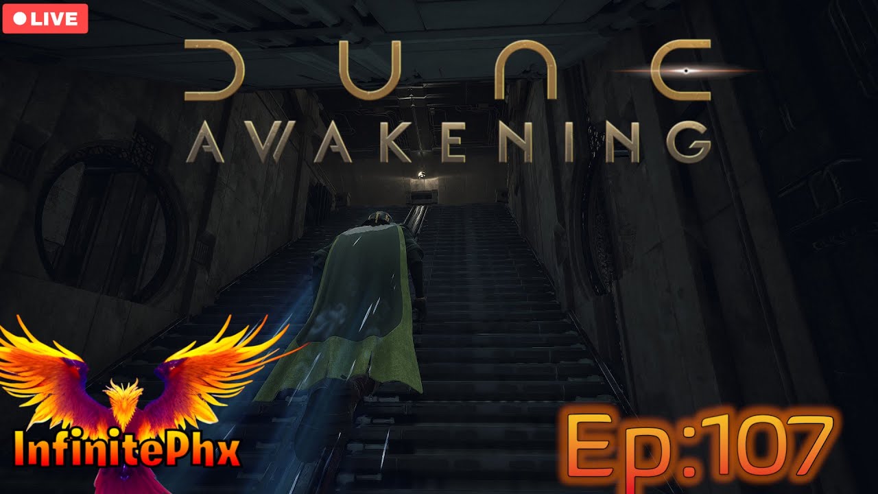 Dune Awakening - Infinite Dune - Ep 107