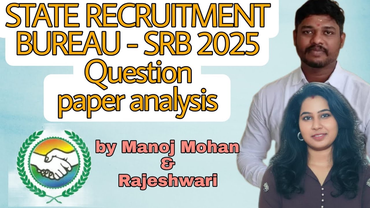  SRB  Question paper 2025 analysis part-2. | State Recruitment Bureau by Manoj Mohan and Rajeshwari 