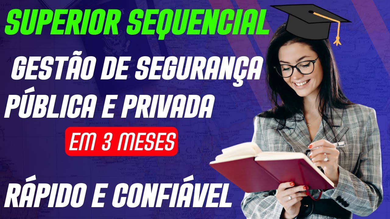 Curso Superior Sequencial em 3 Meses? Curso Sequencial gestão de segurança pública e privada online?