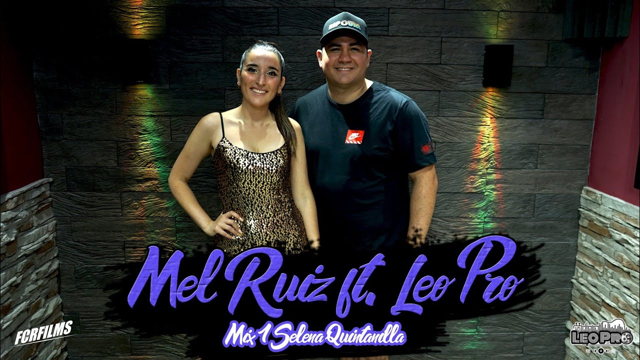 Mel Ruiz ft. Leo Pro - Mix 1 Selena Quintanilla