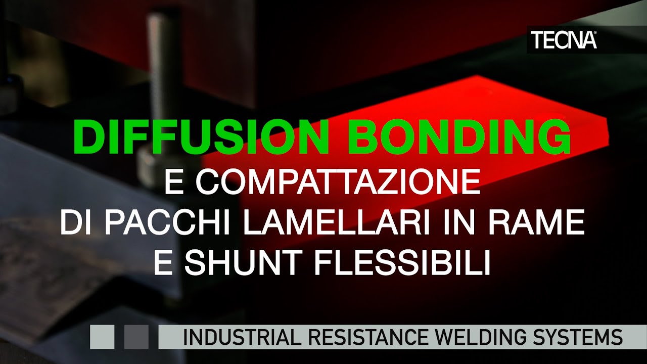 (IT) COMPATTAZIONE DI PACCHI LAMELLARI E SHUNT FLESSIBILI IN RAME E DIFFUSION BONDING