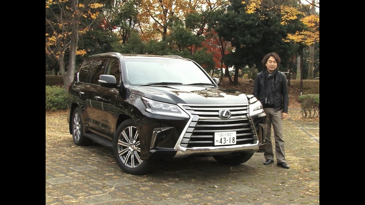 レクサス・LX 試乗インプレッション 車両紹介編