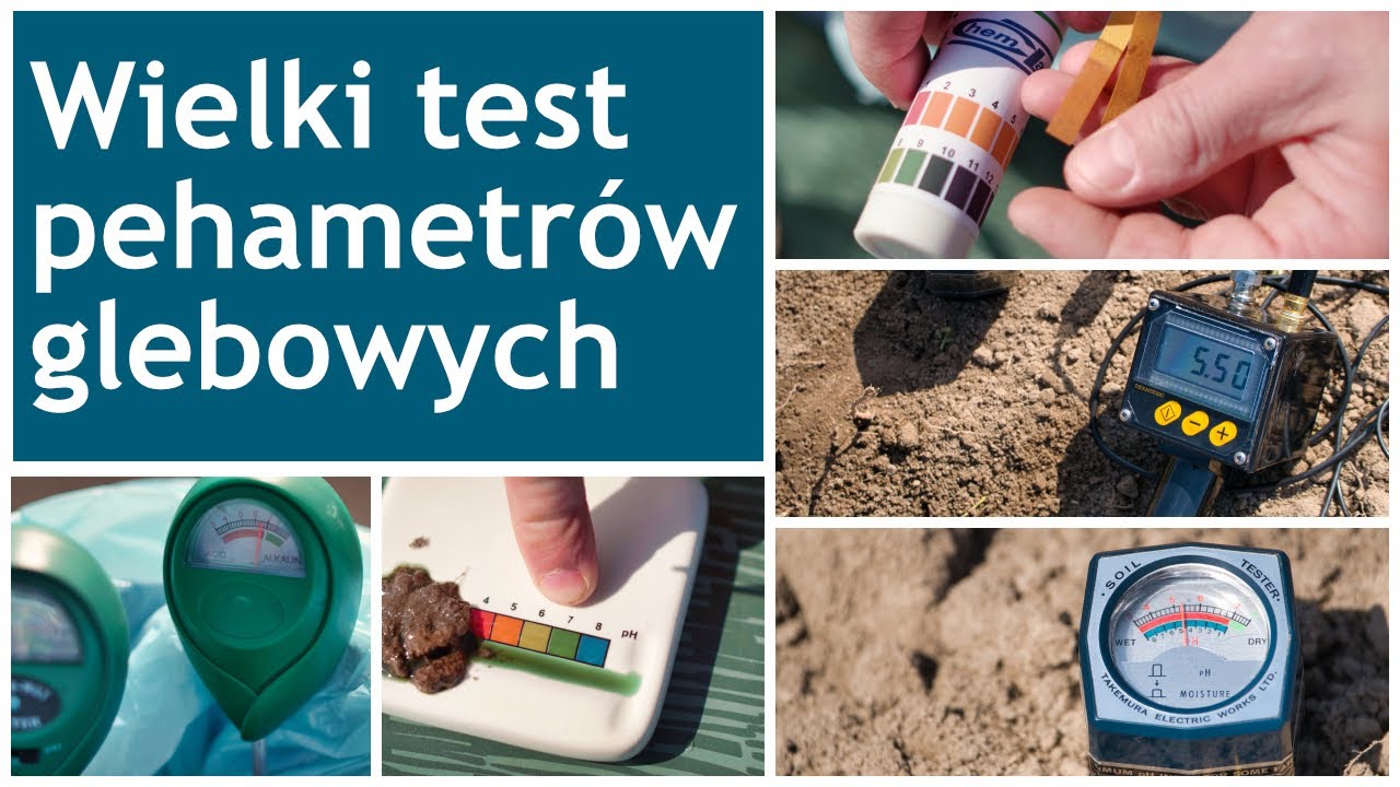 Badanie pH gleby na polu. Wielki test ph-metrów glebowych. || Wszystko o odczynie gleby odc. 4