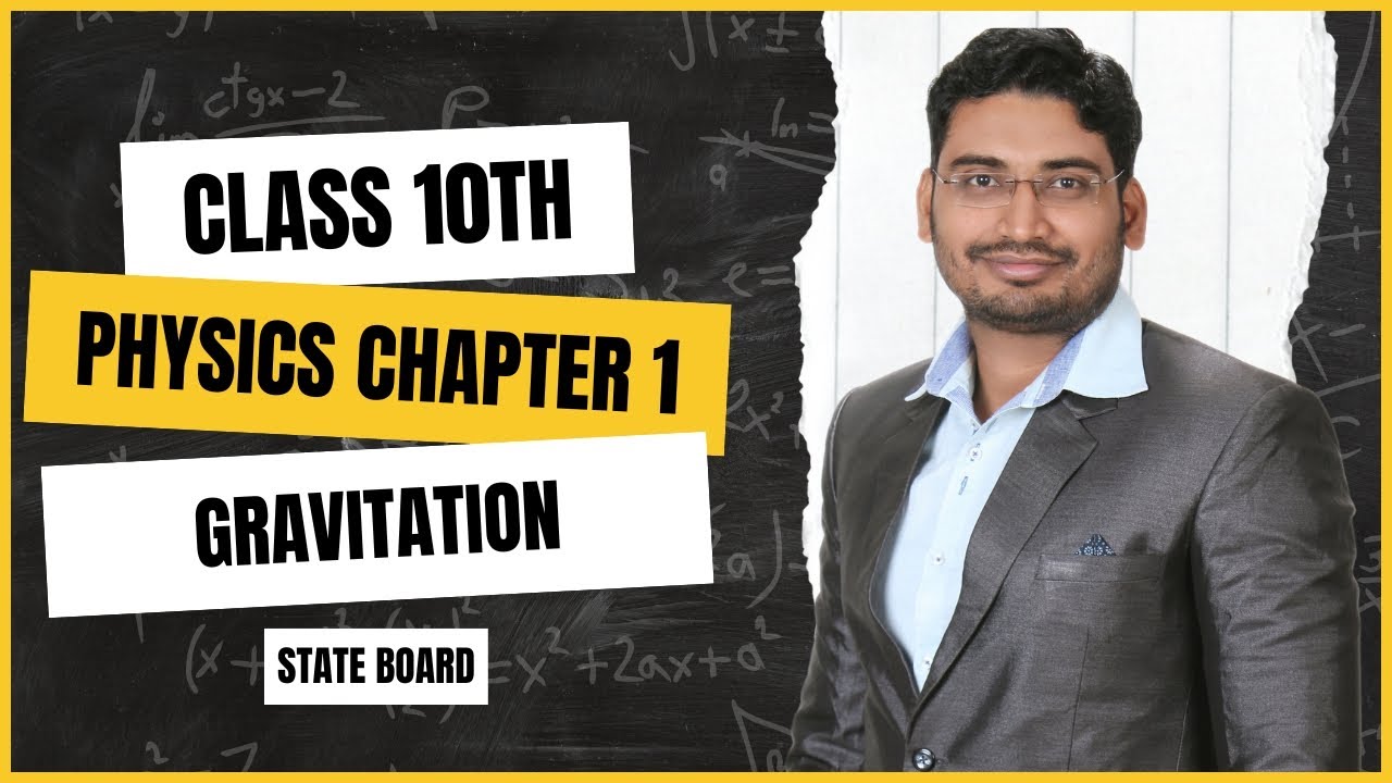 Gravitation Class 10th Chapter 1 | State Board Physics | Full Explanation by Vipul Sir