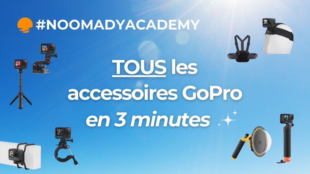 Comment monter et utiliser TOUS les accessoires GoPro ?