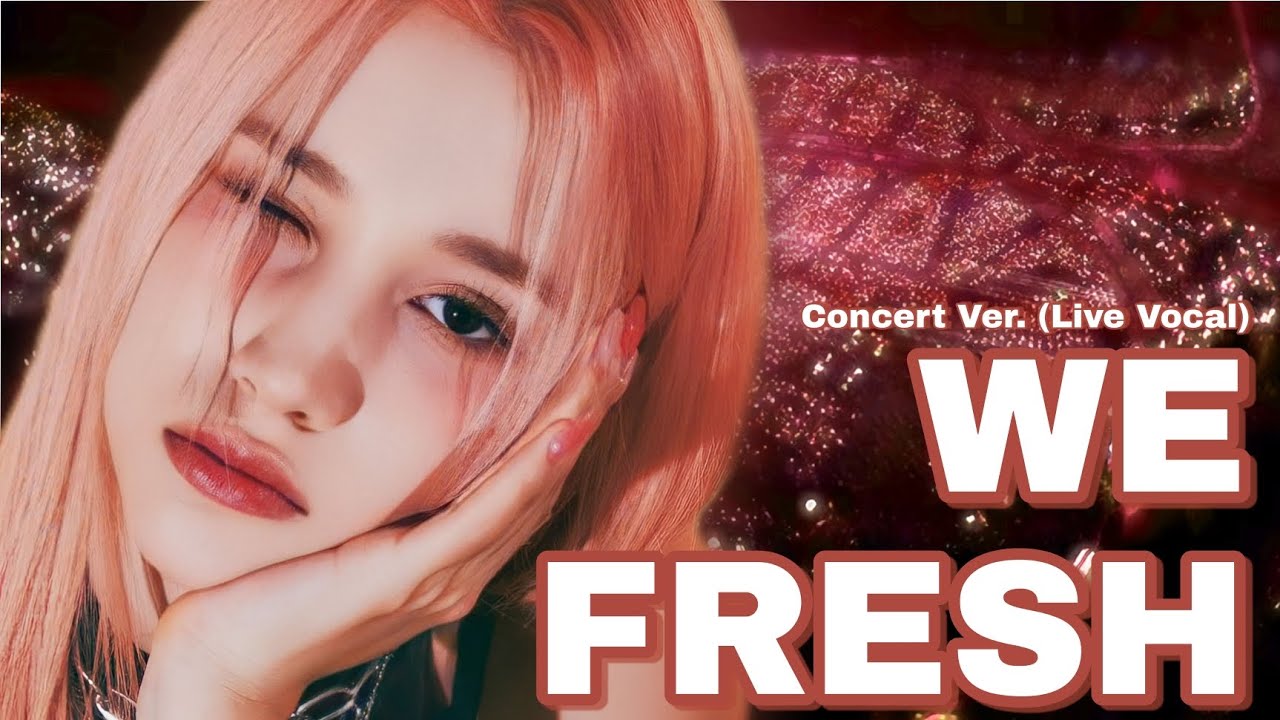 We Fresh Kep1er (Concert Ver. (Live Vocal))