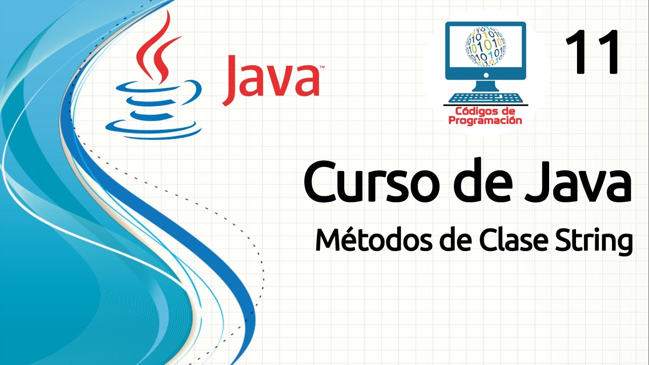 Curso Java - 11: Métodos de Clase String