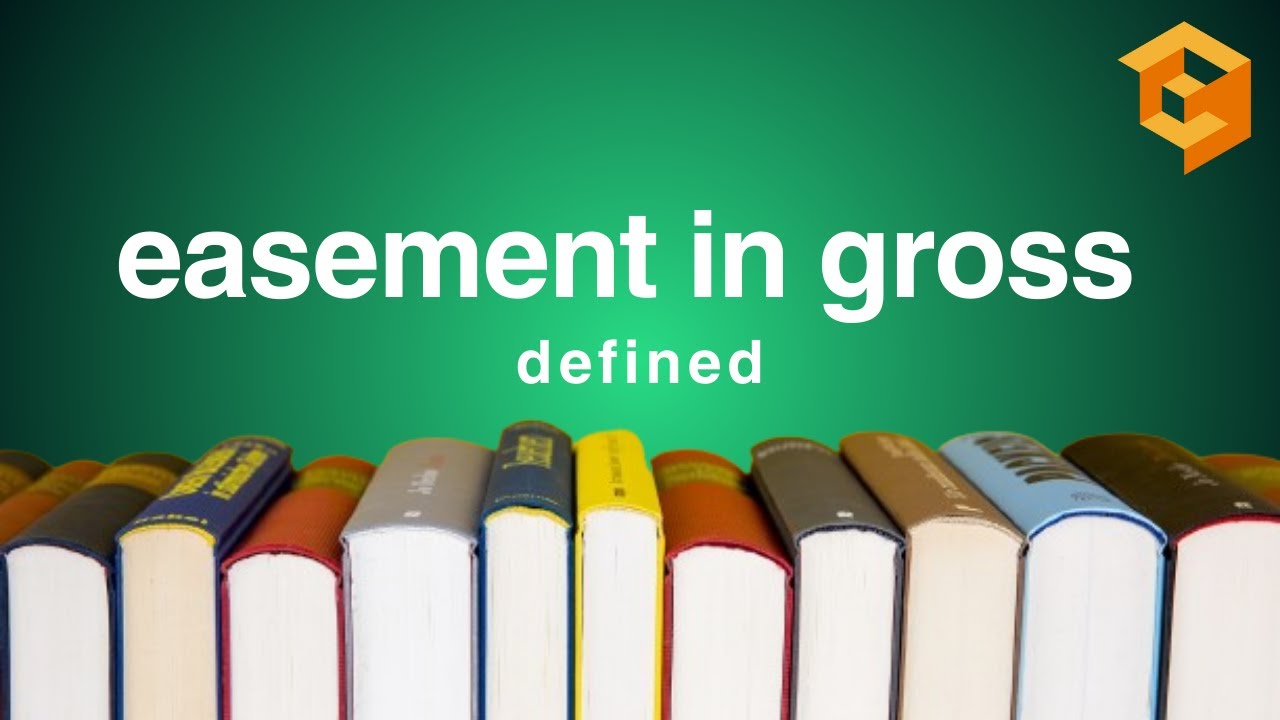 Easement in Gross  | Legal Term Defined (Property Definitions for Law School and Bar Exam Prep)