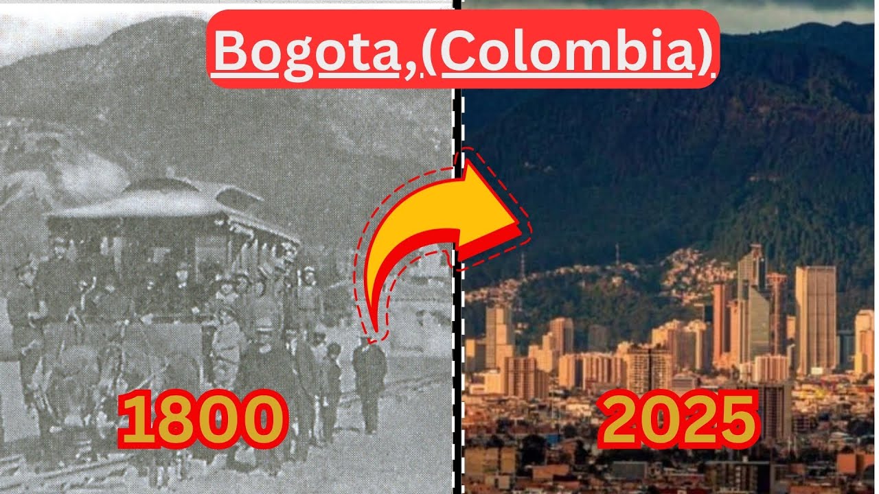 Bogota, Colombia (1800 - 2025) - Then And Now Cities - City Evolution