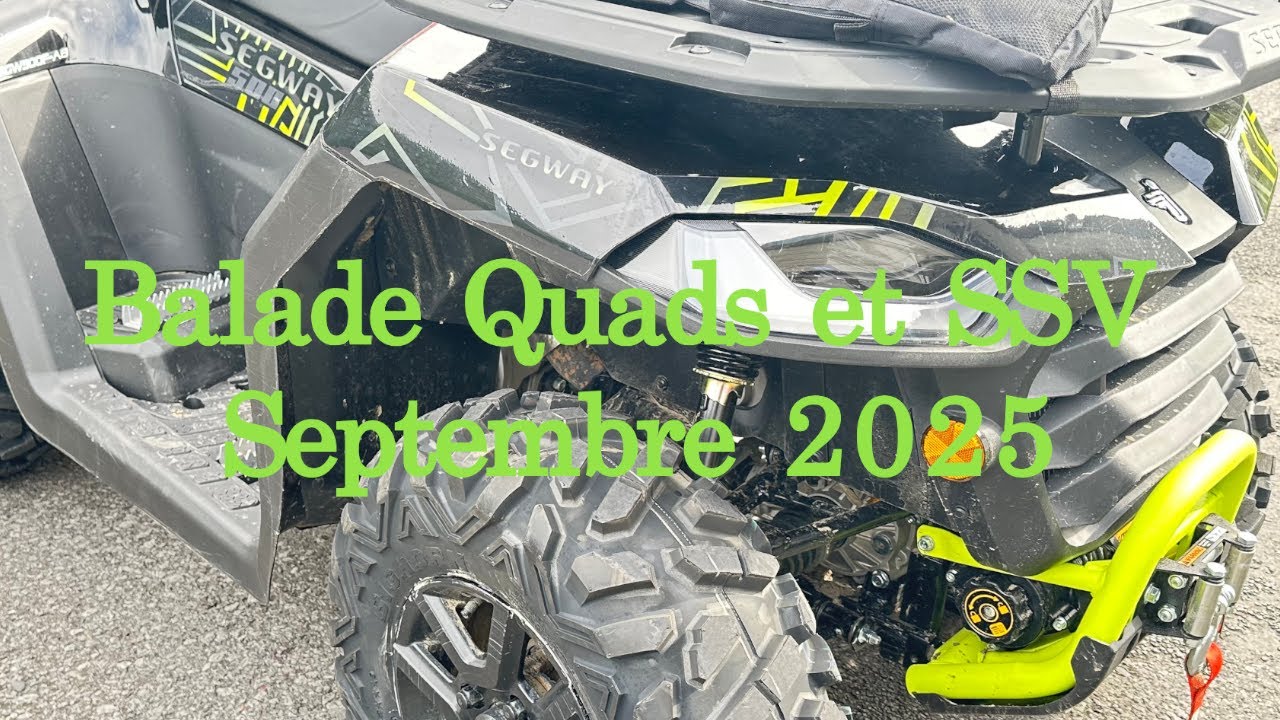 Segway snarler AT5, Kymko maxxer, CF moto, yamaha ... balade septembre