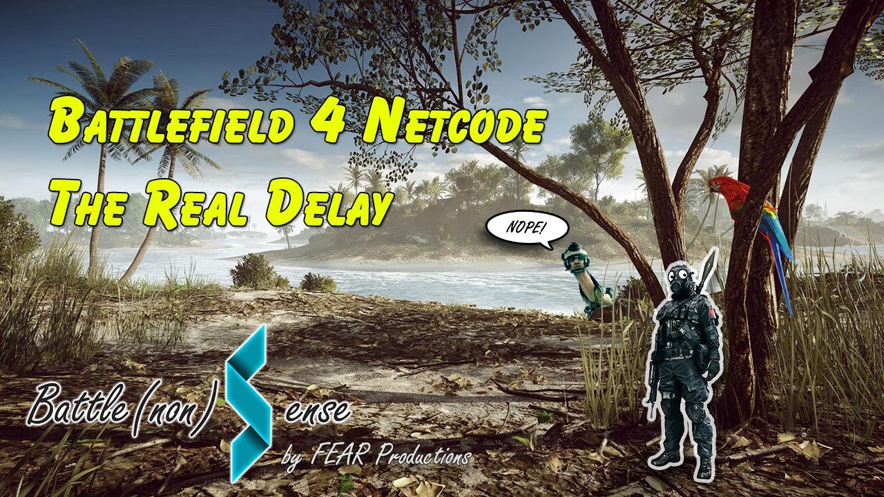 Battlefield 4 Netcode - The Real Delay