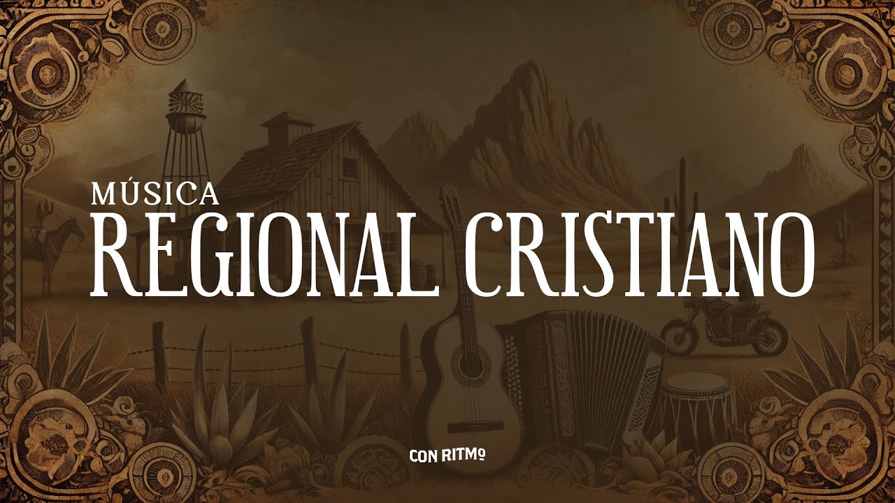 Música Regional Cristiana 2024