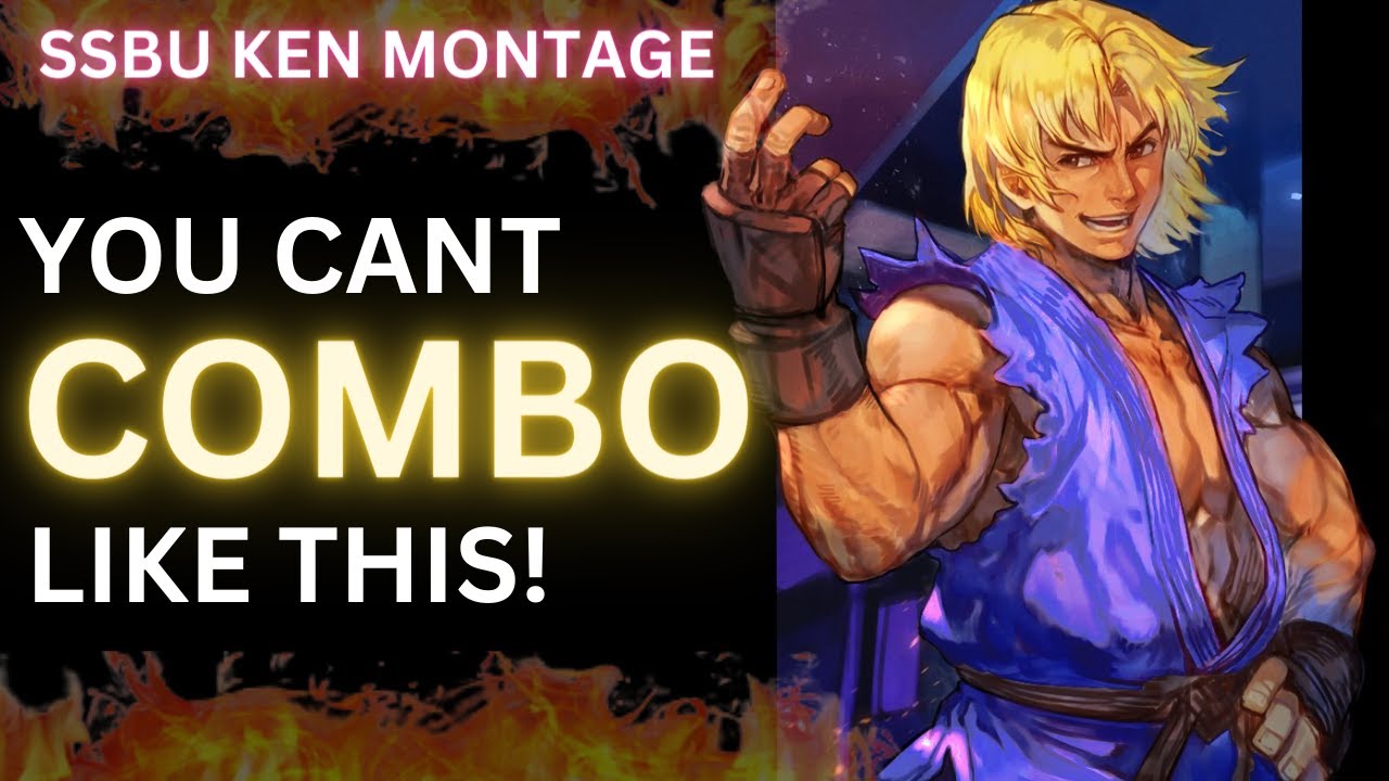 (SSBU) This Ken Made You Quit Smash! Ken Montage SUPER SMASH BROS. ULTIMATE