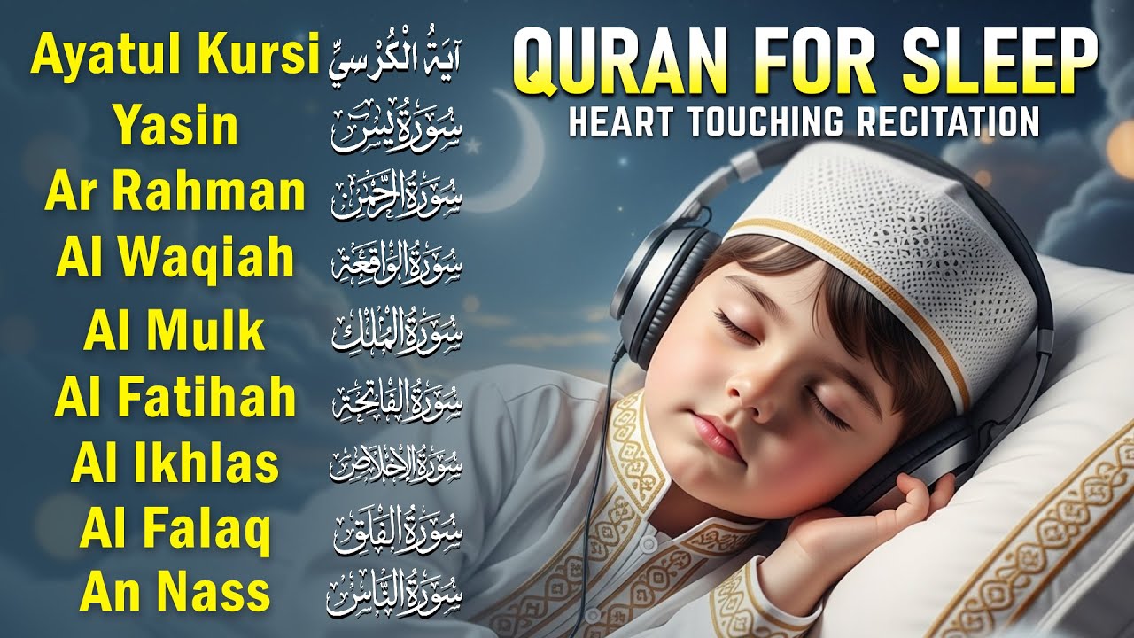 Quran For Sleep Peaceful Recitation Inspiring Hope And Comfort। Alfatiha, AyatulKursi, AlMoeathat