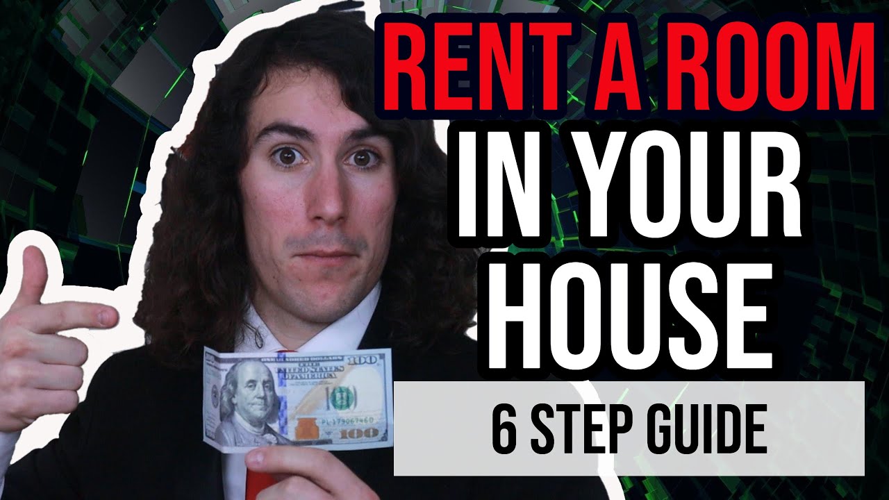How to Rent Out A Room In Your House | 6 Step Guide