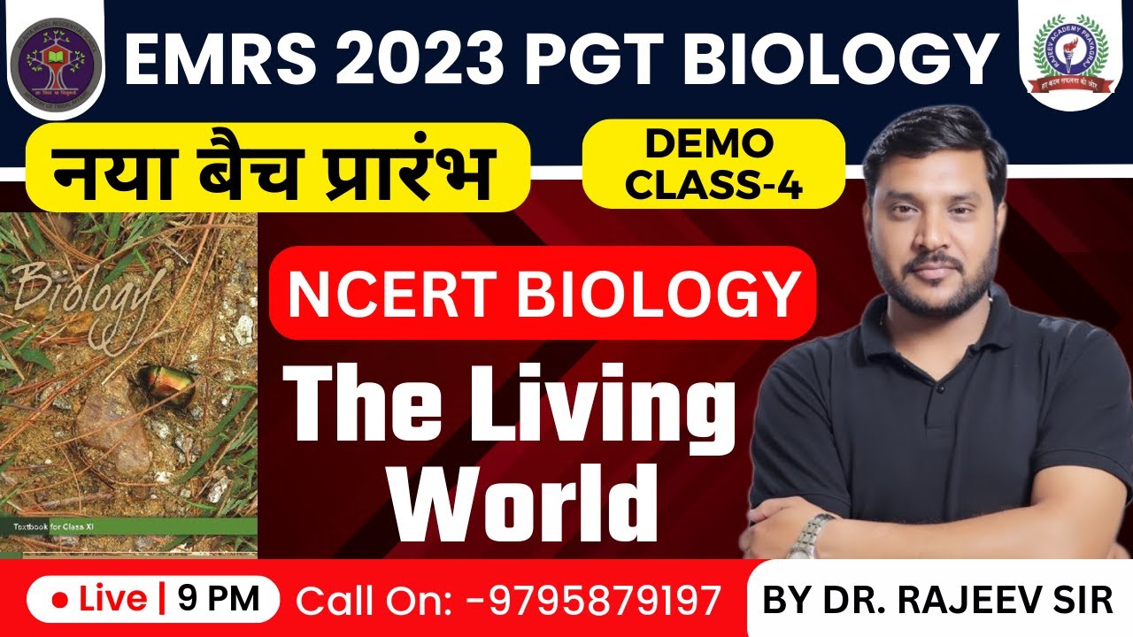 EMRS 2023 | PGT BIOLOGY | THE LIVING WORD | NCERT BASED CONTENT | Day-4 | RAJEEV ACADEMY