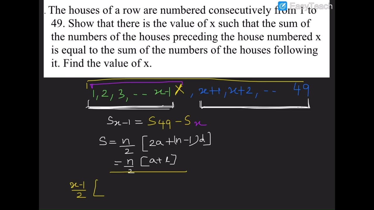 The houses of a row are numbered consecutively from 1 to 49. Show that there is the value of x -HOTS