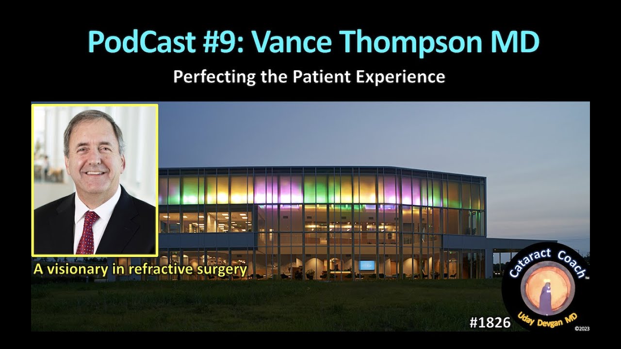 CataractCoach™1826: PodCast 9: Vance Thompson MD