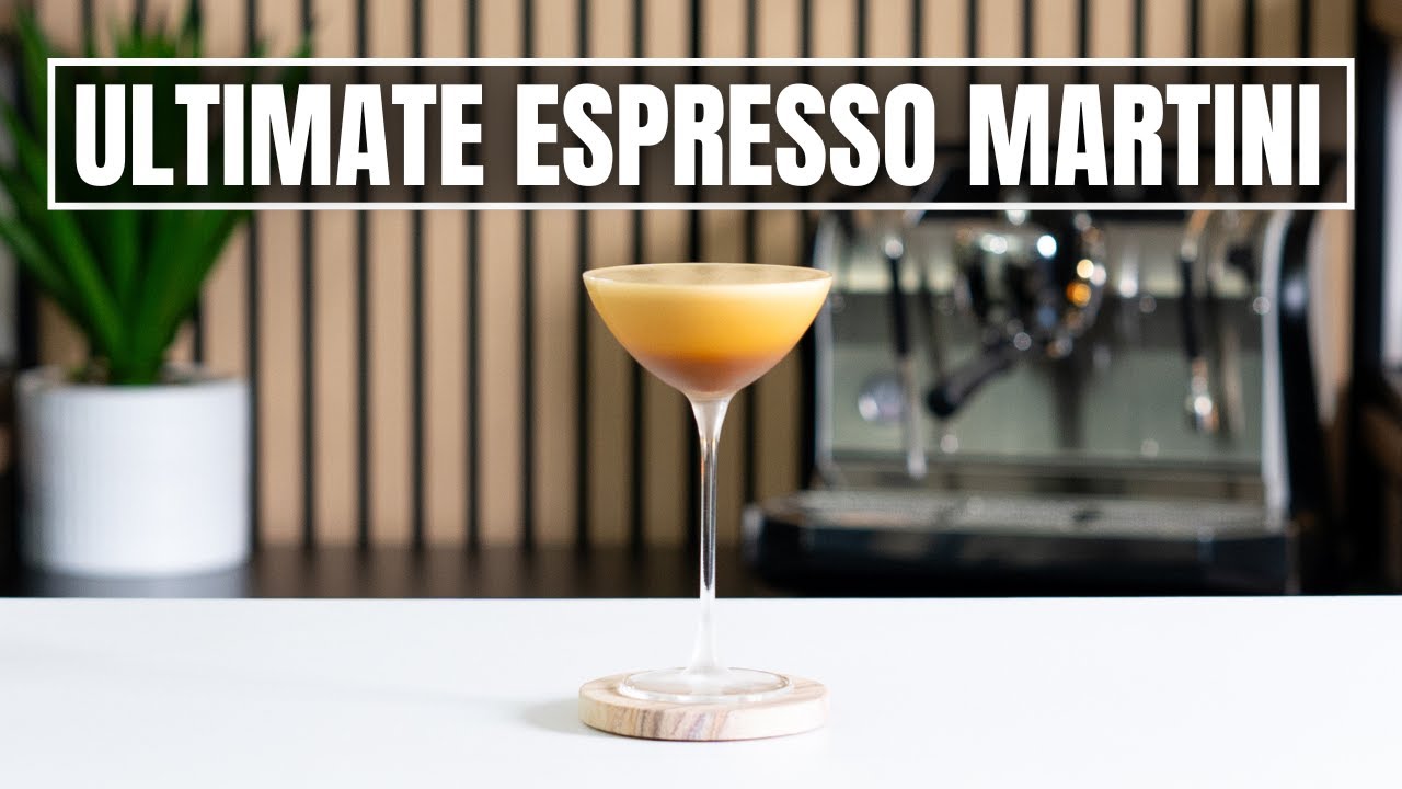 The Ultimate ESPRESSO MARTINI: Mine & How to Make Yours!
