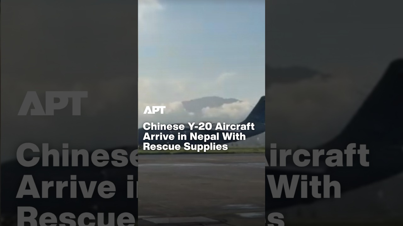 China Sends Two Y-20 Aircraft Carrying Aid And Tunnel Rescue Experts To Nepal | APT