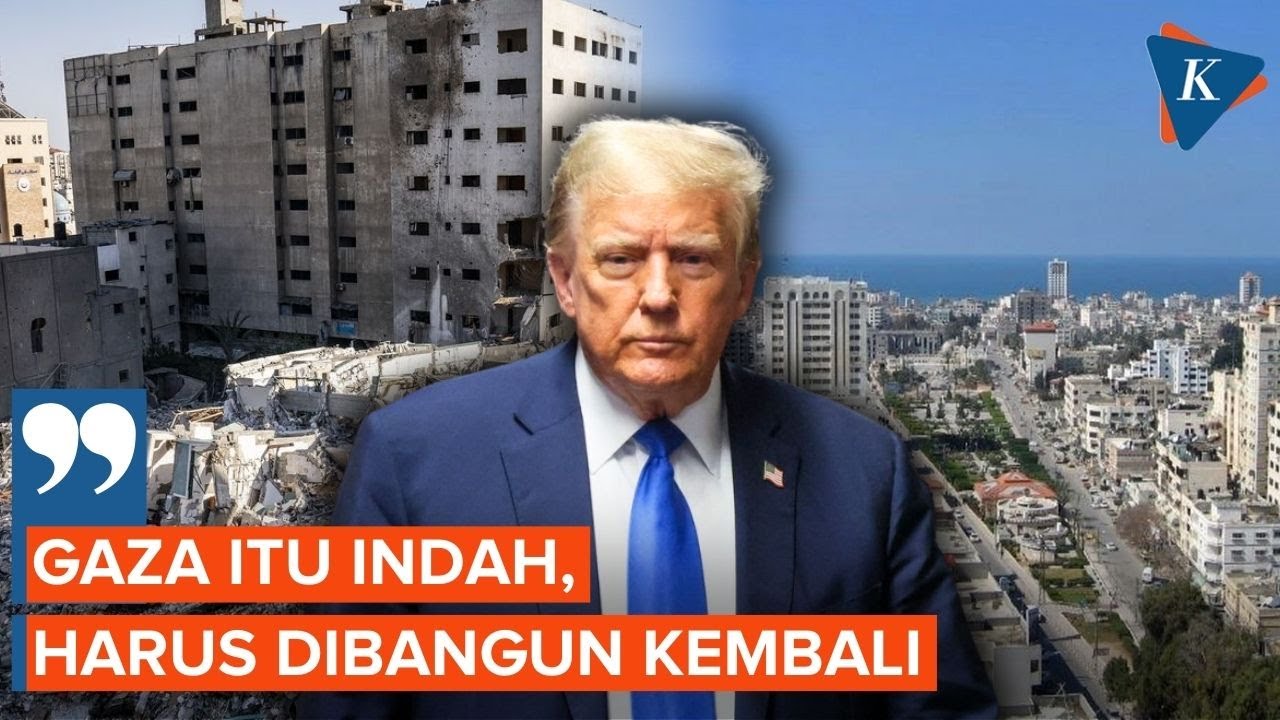 Trump Sebut Gaza Harus Dibangun Kembali, Lokasinya Strategis dan Indah