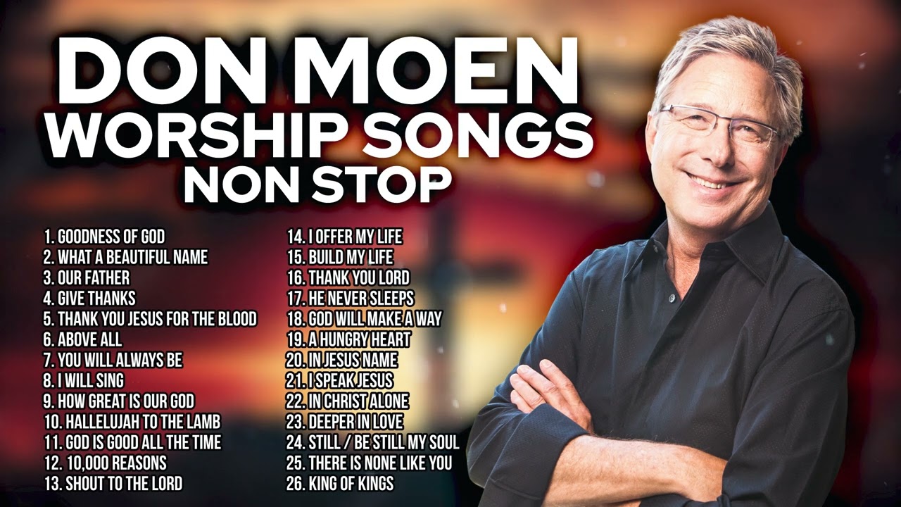 Don Moen Worship Songs ✝️ Gospel Music Non Stop