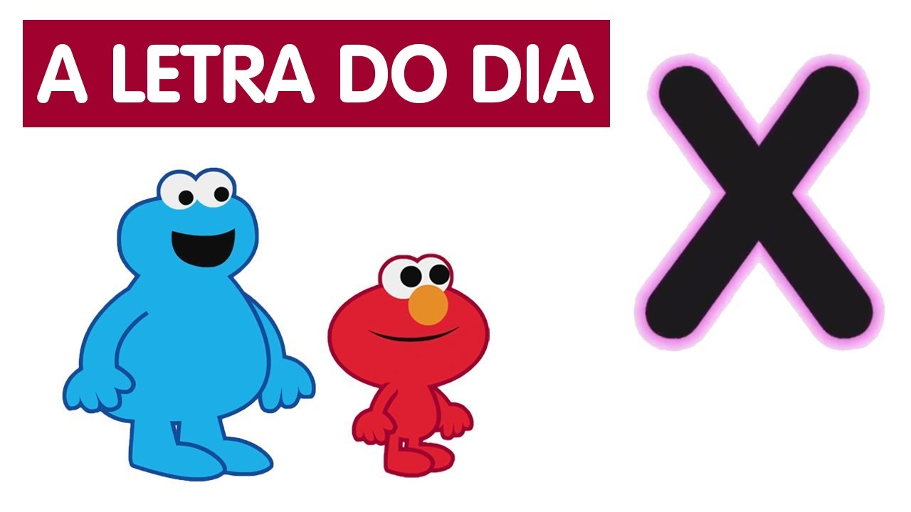 S&eacute;samo: Letra do Dia | Letra X