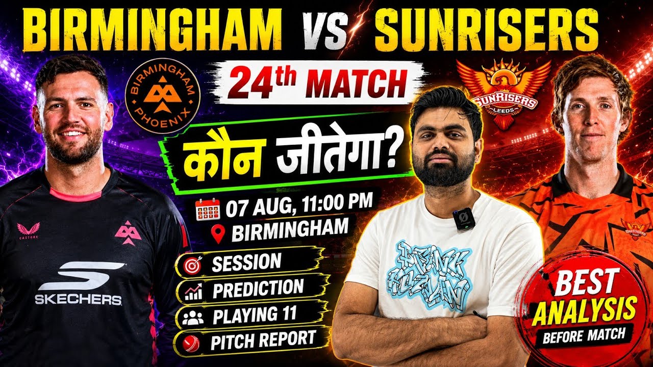 Birmingham phoenix vs sunrisers leeds the hundred 24th match prediction, bph vs sul today prediction