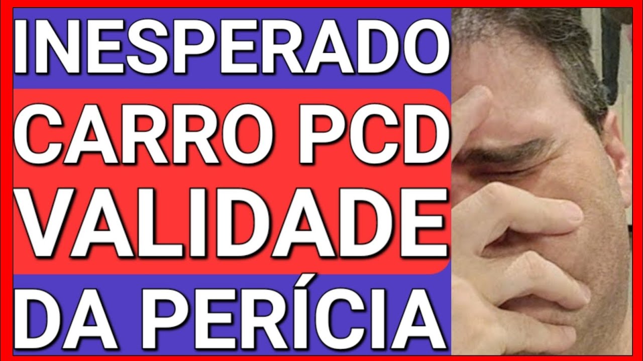 🚨É OFICIAL: VALIDADE DA PERÍCIA PARA TUDO NO CARRO PCD