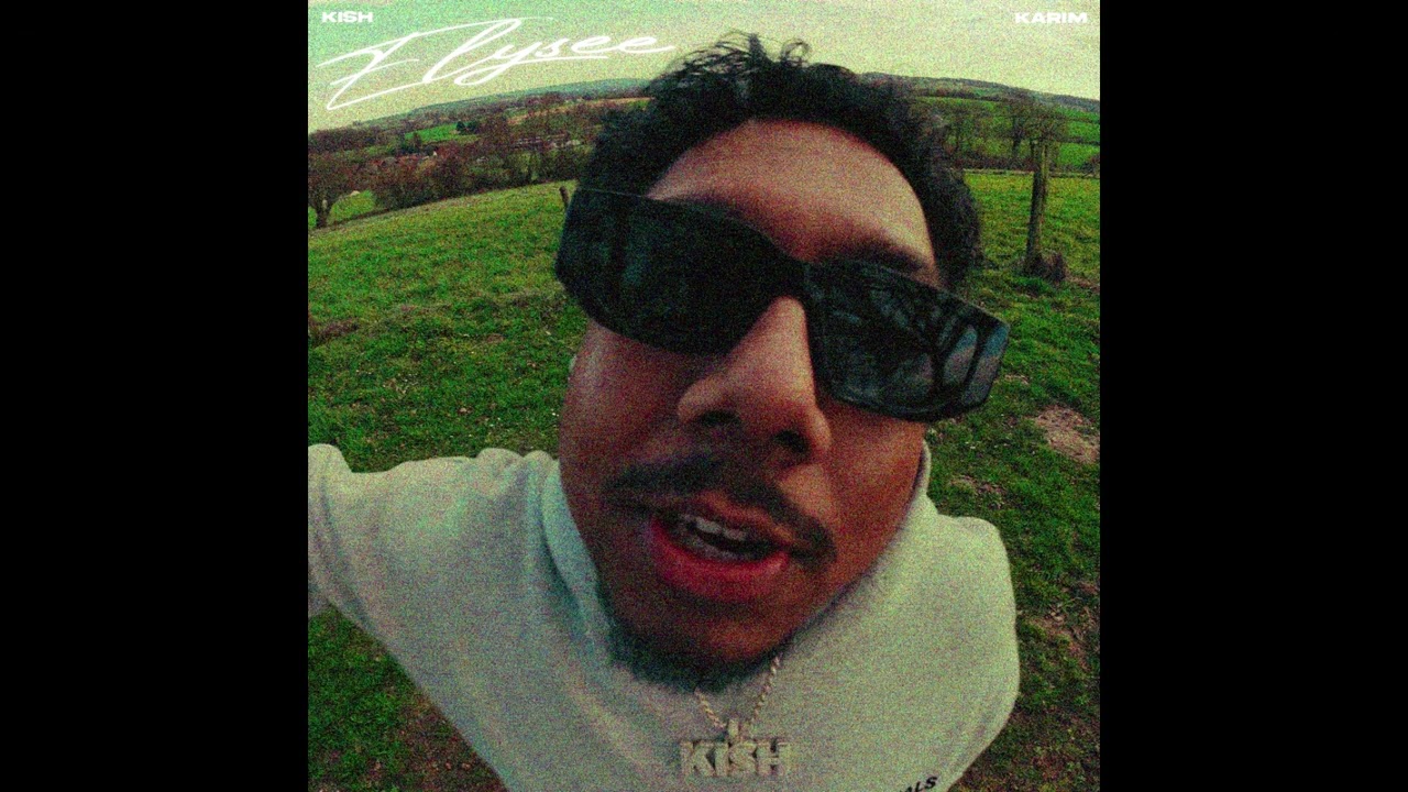 Kish, Karim - Elysee (Official Audio)