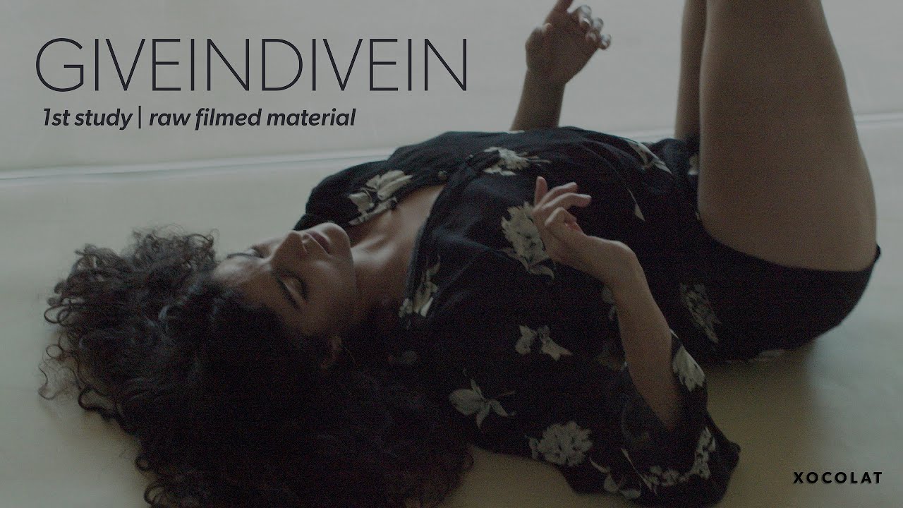 GIVEINDIVEIN 1st study | raw filmed material