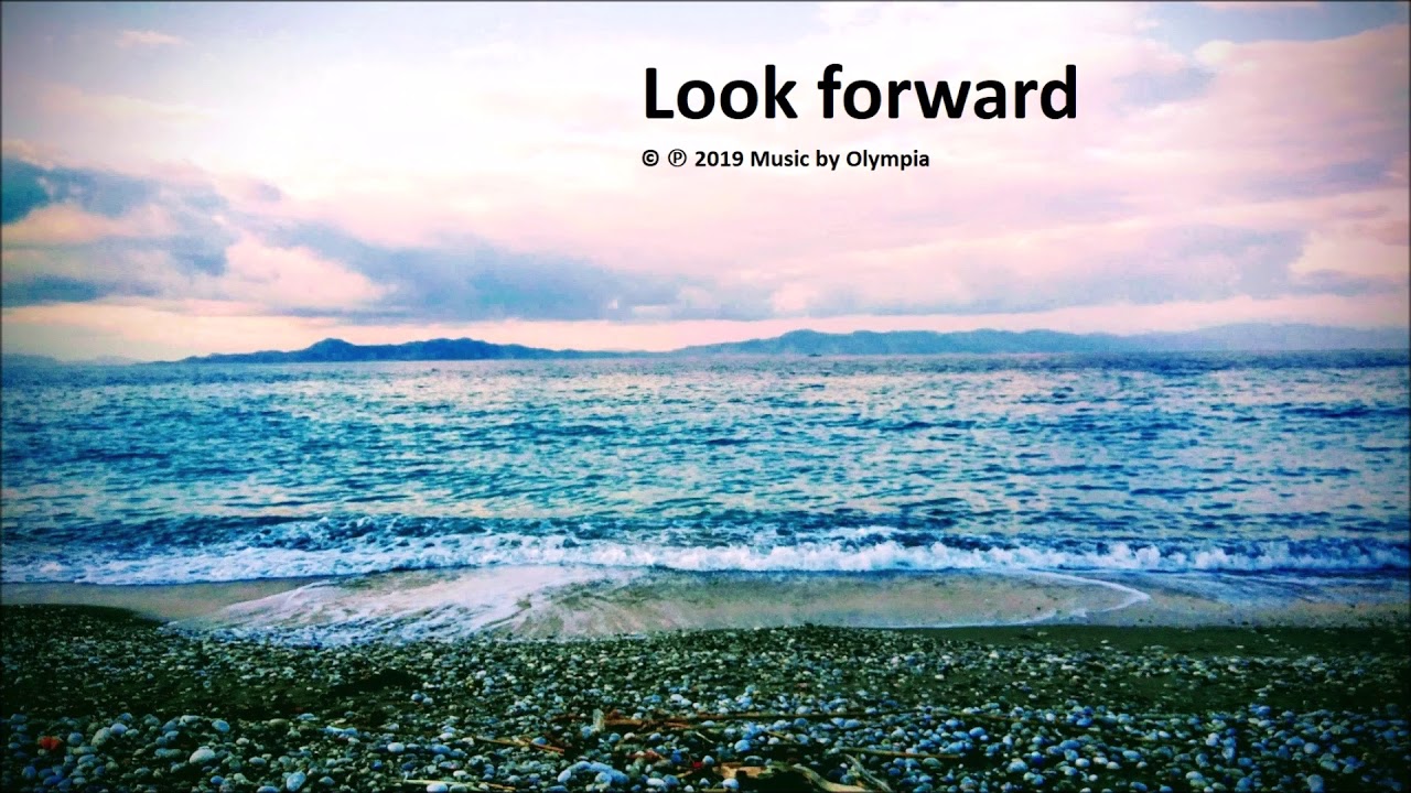 Look forward