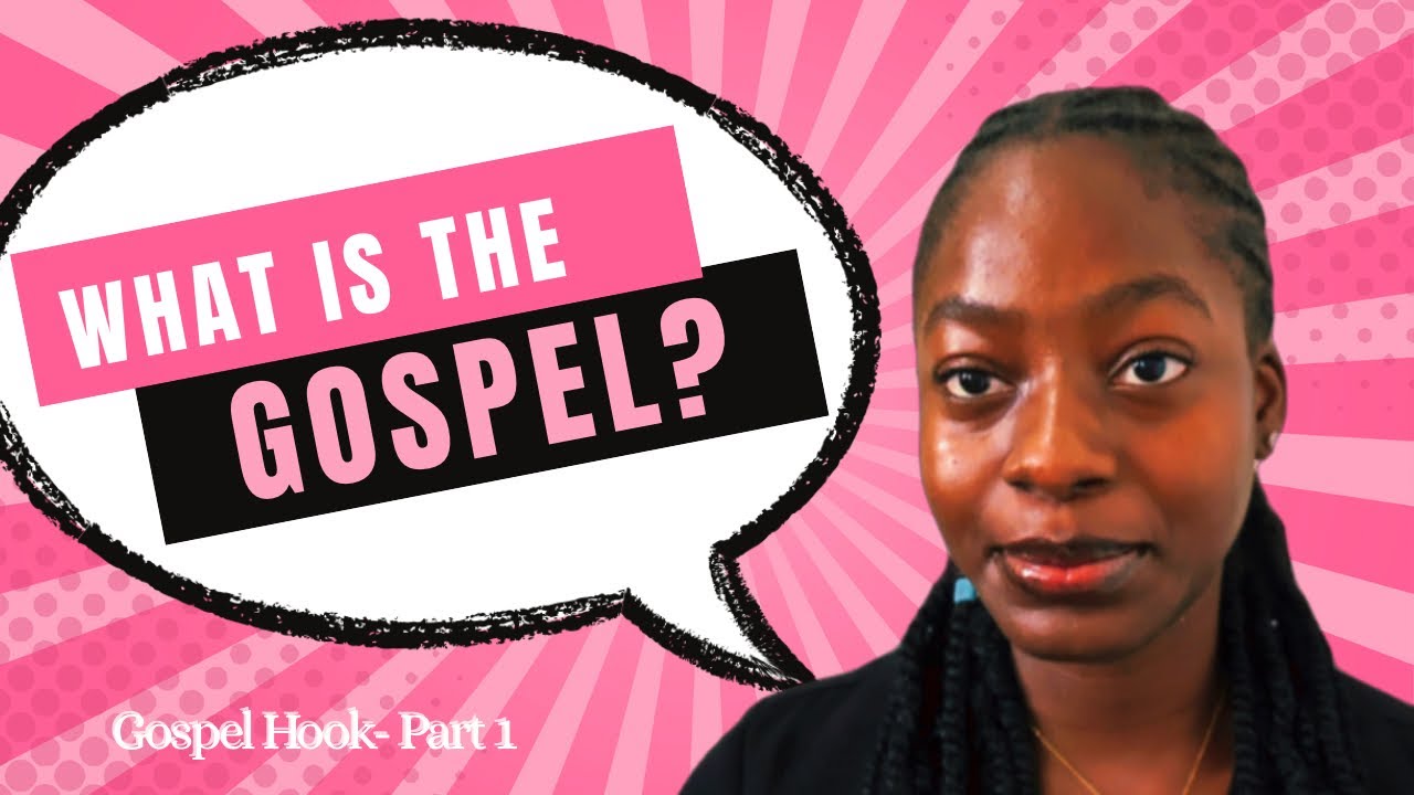 THE GOSPEL: WHAT IT REALLY IS | WHY IT MATTERS 