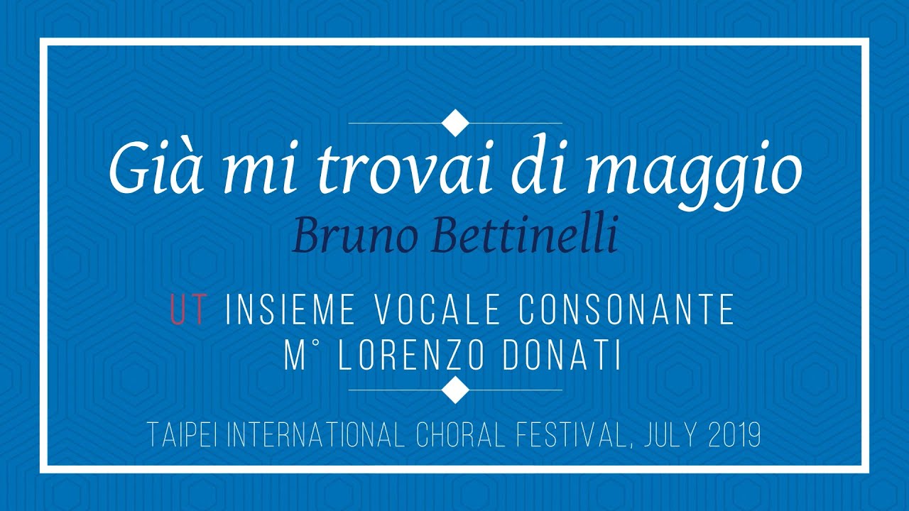 Già mi trovai di maggio (B. Bettinelli) - UT insieme vocale-consonante