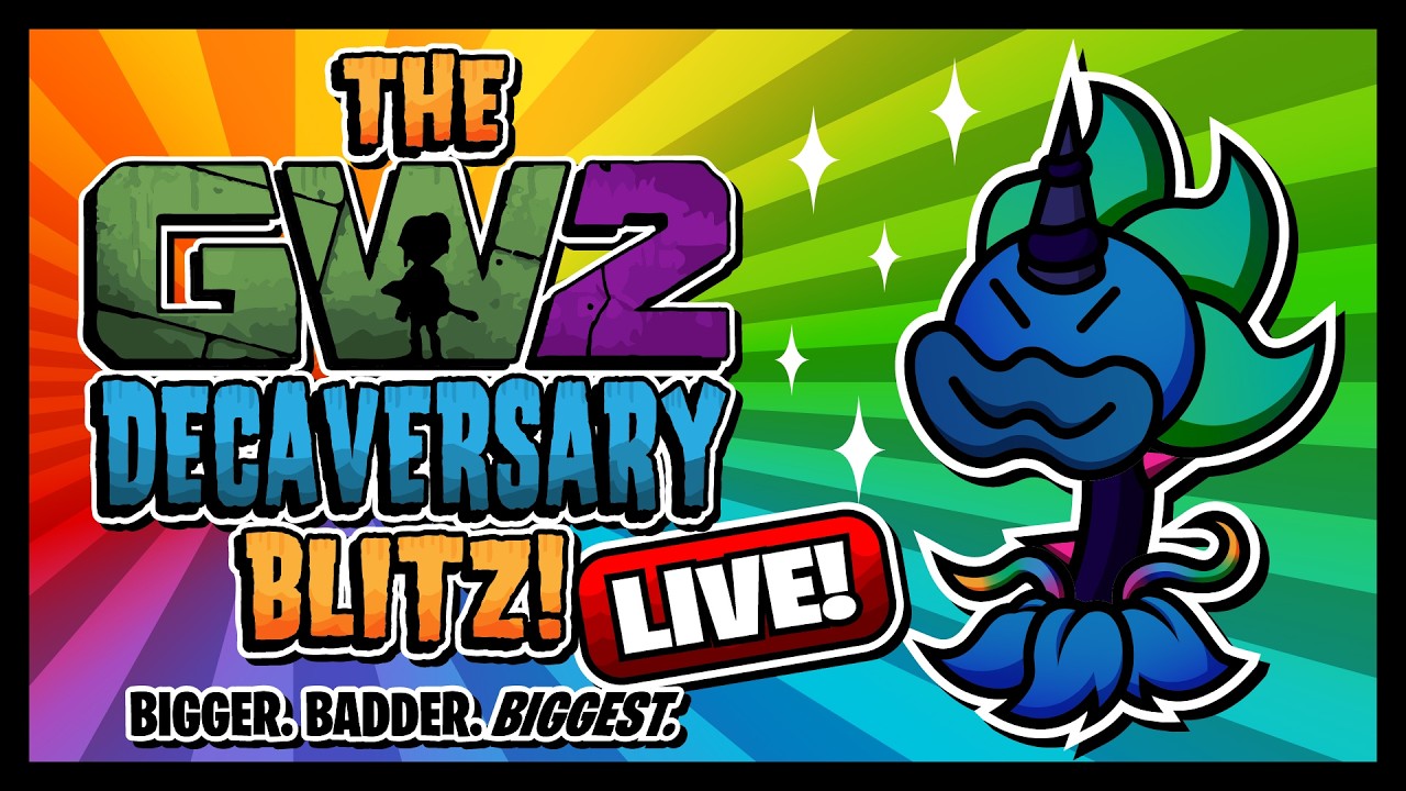 GW2 DECAVERSARY BLITZ - Celebrating LIVE with YOU!