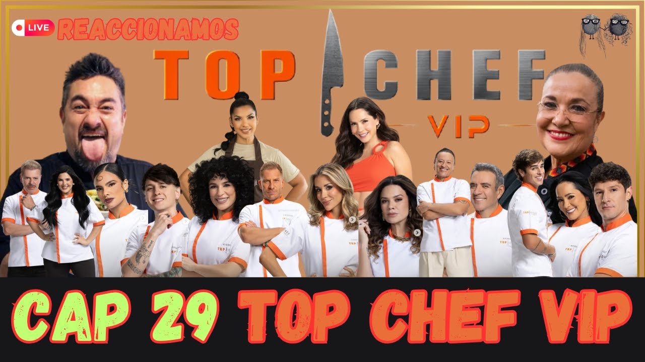 REACCIONAMOS A LA VENTAJA SECRETA DE ANGELICA EN TOP CHEF VIP CAPITULO 29 EN VIVO Domingo 24/08/2025