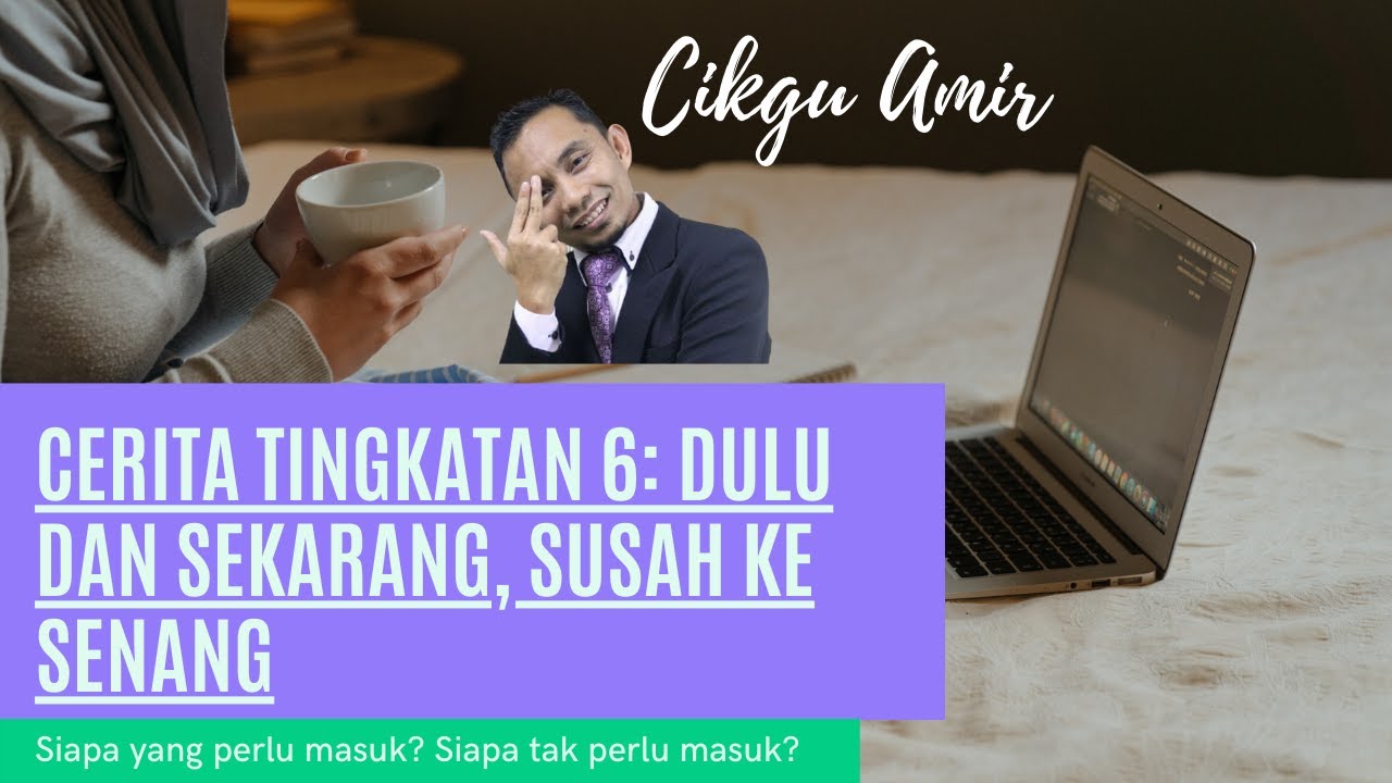 Cerita Tingkatan 6. Susah ke? Siapa yang perlu dan siapa tak perlu masuk.