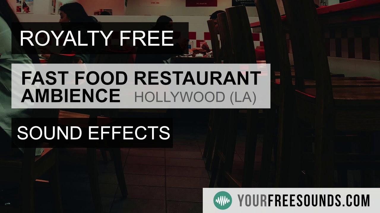 Free Fast Food Restaurant Sound Effect - Hollywood, Los Angeles, Ambience, Walla