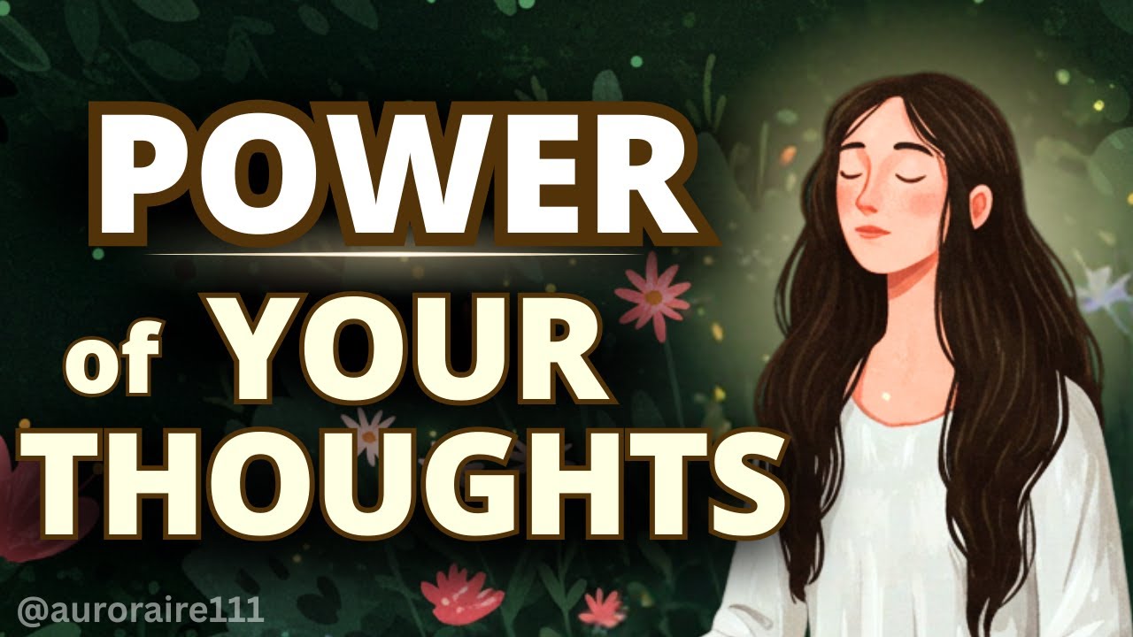 The Power of Your Thoughts Is Real | Morning Affirmations to Attract Miracles and Positive Energy