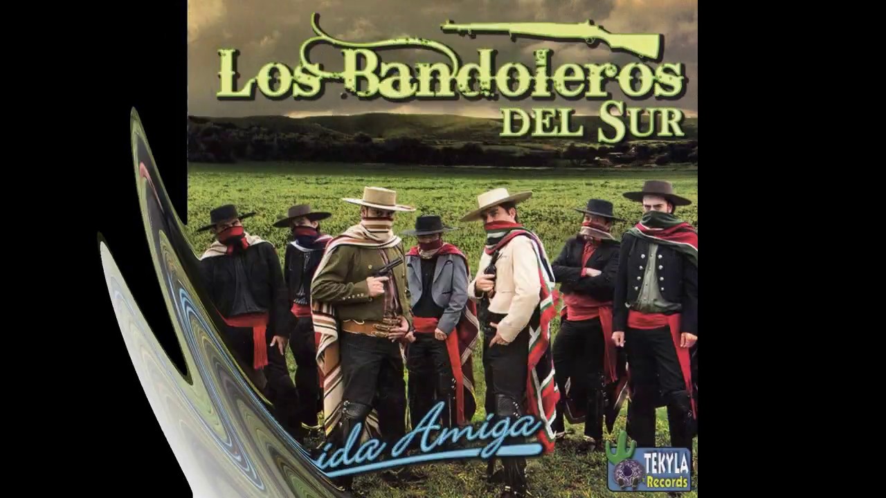 LOS BANDOLEROS DEL SUR - QUERIDA AMIGA (Cd completo) 2da Produccion