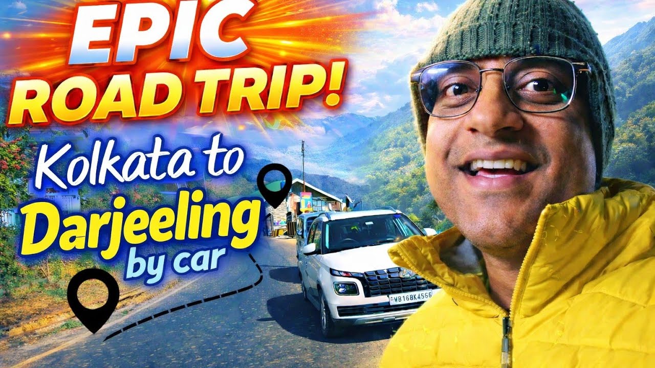 Kolkata to Darjeeling by Car | Self Drive | Road Trip