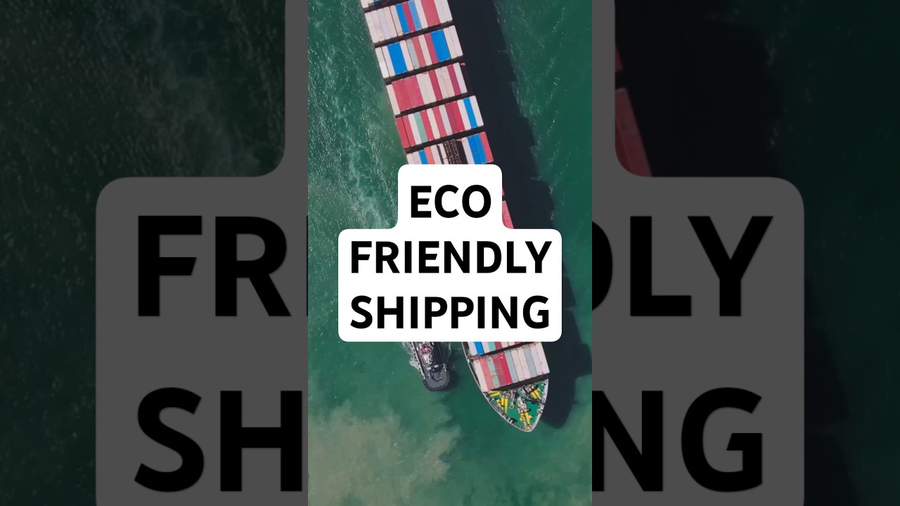 Green Shipping: Eco-Friendly Ships Explained!