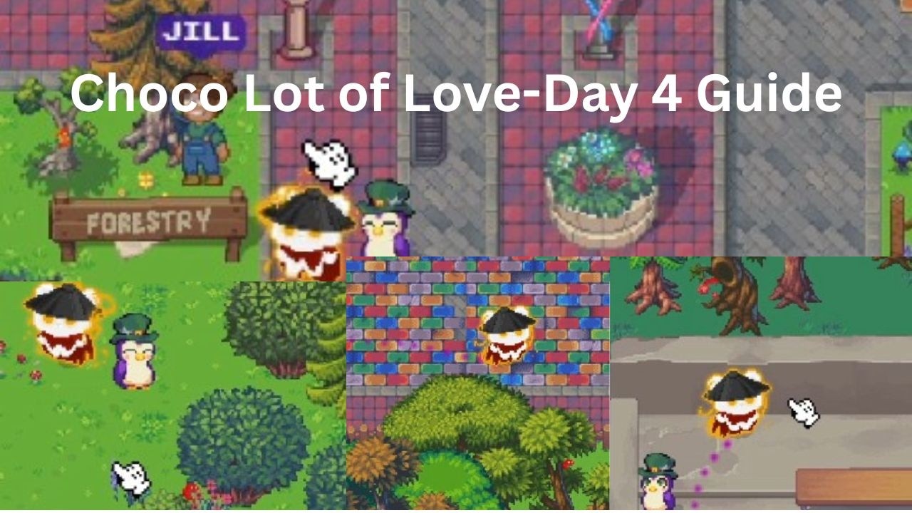 PIXELS︱Choco-lot of Love Day 4 Guide | All Love Grub Locations