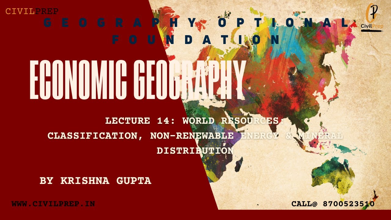 Free Geography Optional 2026 - Lecture 14:  #economicgeography #resources #resourcedistribution